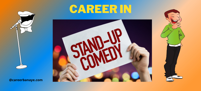 career-in-stand-up-comedy-stand-up-comedian-kaise-bane