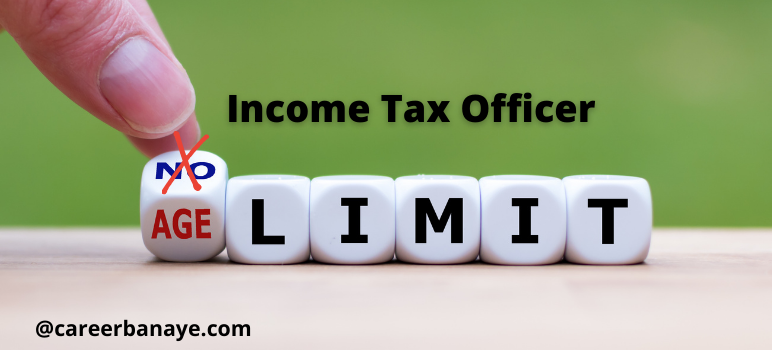 income-tax-officer-age-limit