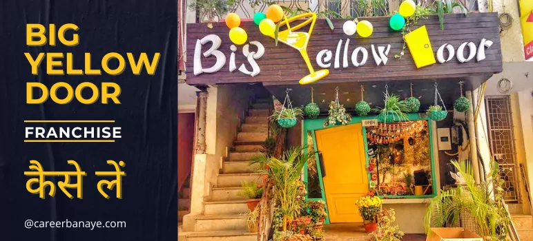 big-yellow-dorr-franchise-kaise-le-big-yellow-door-franchise-cost
