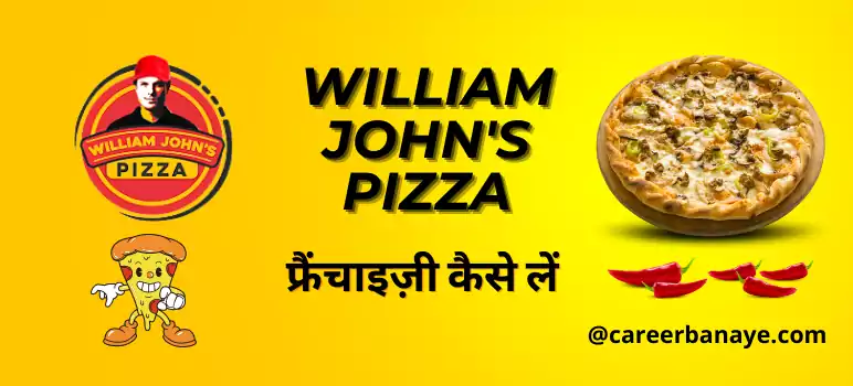william-john's-pizza-franchise-kaise-le