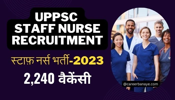 uppsc-staff-nurse-recruitment-2023-uppsc-staff-nurse-vacancy-2023